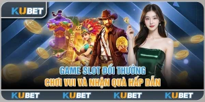 Game slot đổi thưởng