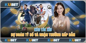 Kèo Tài Xỉu