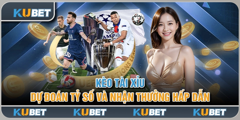 Kèo Tài Xỉu