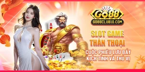 Slot Game Thần Thoại: Cuộc Phiêu Lưu Đầy Kịch Tính Và Thú Vị