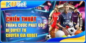 Chiến thuật thắng cược phạt góc