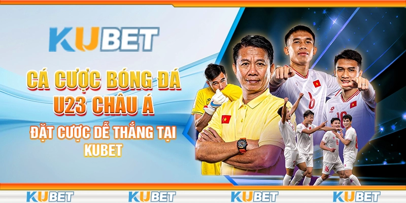 Cá cược bóng đá U23 châu Á