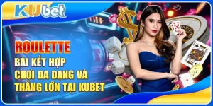 Roulette bài kết hợp