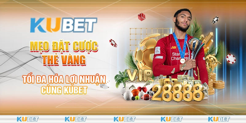 Mẹo Đặt Cược Thẻ Vàng