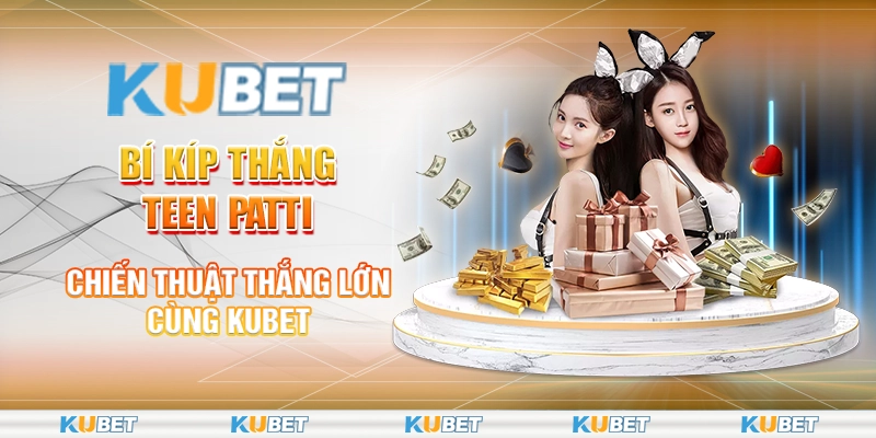 Bí kíp thắng Teen Patti