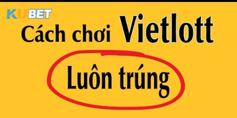 Kết hợp chiến lược với phân tích thực tế để tăng cơ hội trúng