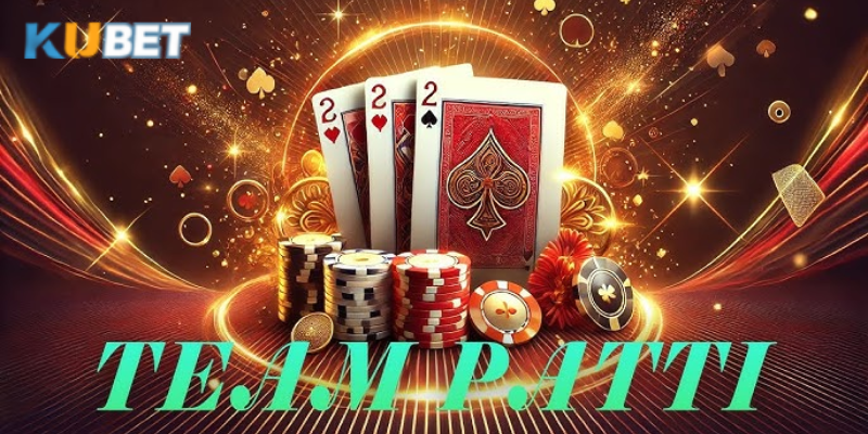 Tâm lý vững vàng rất quan trọng trong bí kíp thắng Teen Patti